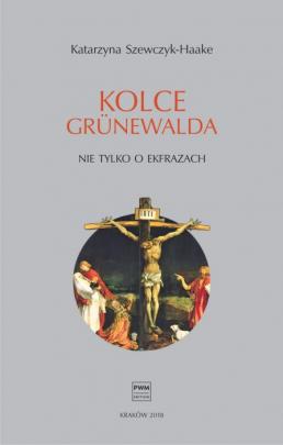 Okładka - Kolce Grünewalda. Nie tylko o ekfrazach