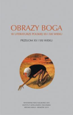 Okładka - Obrazy Boga w literaturze polskiej XX i XXI wieku. Przełom XX i XXI wieku