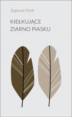 Okładka - Kiełkujące ziarno piasku