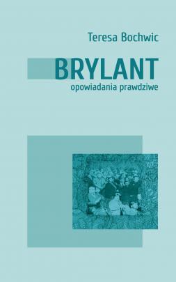 Okładka - Brylant. Opowiadania prawdziwe