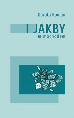 Okładka - I jakby mimochodem