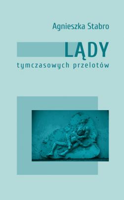 Okładka - Lądy tymczasowych przelotów