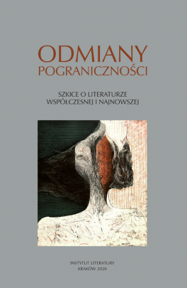 Okładka - Odmiany pograniczności. Szkice o literaturze współczesnej i najnowszej