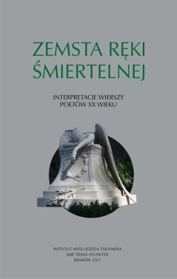 Okładka - Zemsta ręki śmiertelnej. Interpretacje wierszy poetów XX wieku