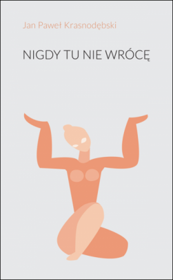 Okładka - Nigdy tu nie wrócę