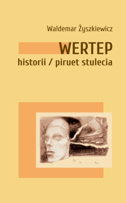 Okładka - Wertep historii/piruet stulecia