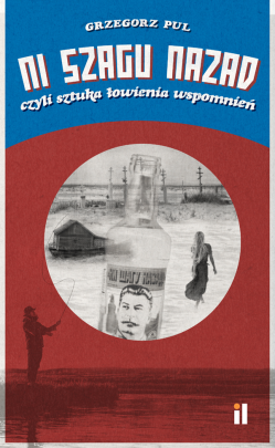 Okładka - Ni szagu nazad, czyli sztuka łowienia wspomnień