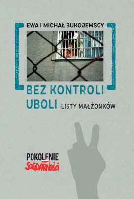 Okładka - Bez kontroli uboli. Listy małżonków