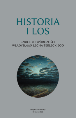 Okładka - Historia i los. Szkice o twórczości Władysława Lecha Terleckiego