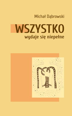 Okładka - Wszystko wydaje się niepełne