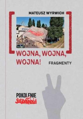 Okładka - WOJNA, WOJNA, WOJNA! Fragmenty